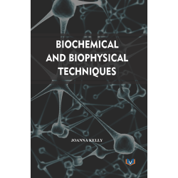 Biochemical and biophysical techniques