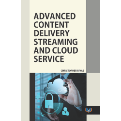 Advanced Content Delivery, Streaming and Cloud Services