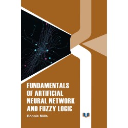 Fundamentals Of Artificial Neural Network And Fuzzy Logic 