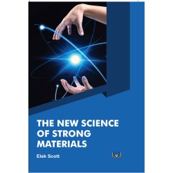 The New Science of Strong Materials