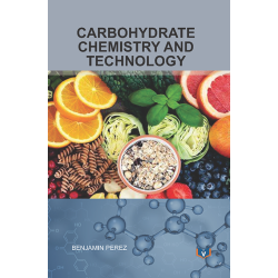 Carbohydrate chemistry and technology