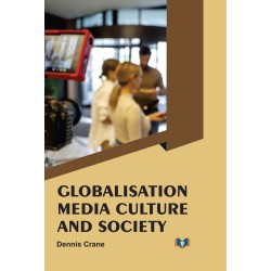 Globalisation Media Culture and Society 