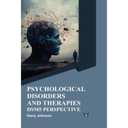 Psyschological Disorders and Therapies- DSM5 Perspectives
