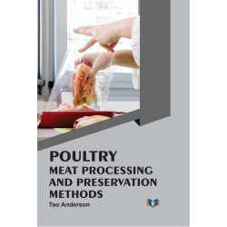 Poultry: Meat Processing and Preservation Methods