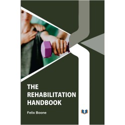 The Rehabilitation Handbook