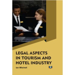 Legal Aspects In Tourism and Hotel Industry 