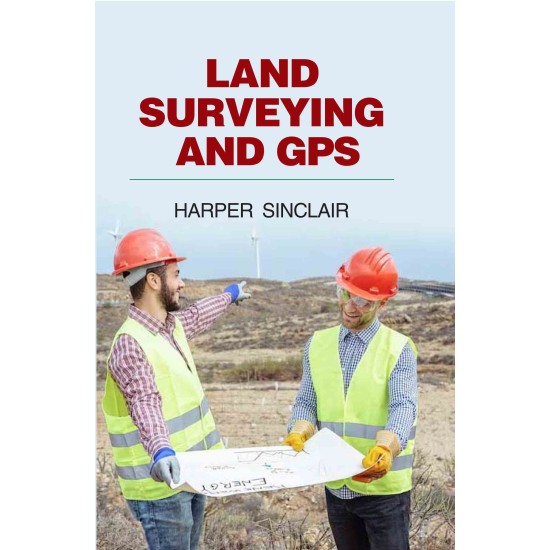 Land Surveying and GPS Land Surveying and GPS