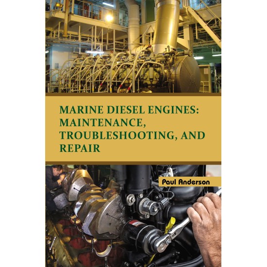 Marine Diesel Engines: Maintenance, Troubleshooting, and Repair