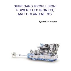 Shipboard Propulsion, Power Electronics, and Ocean Energy