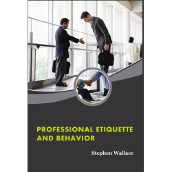 Professional Etiquette and Behavior