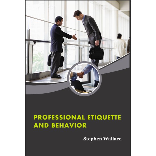 Professional Etiquette and Behavior