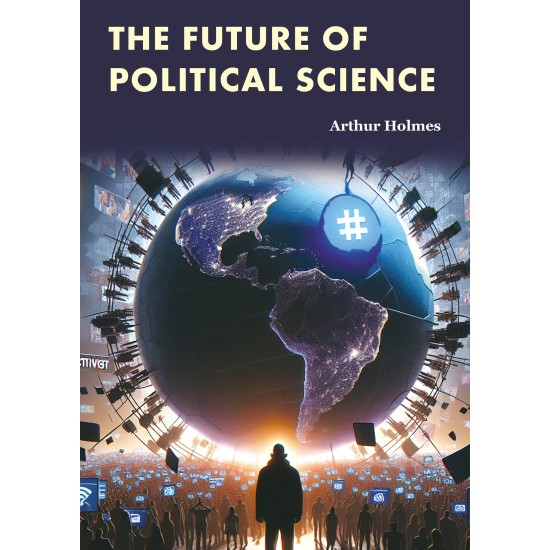 The Future of Political Science