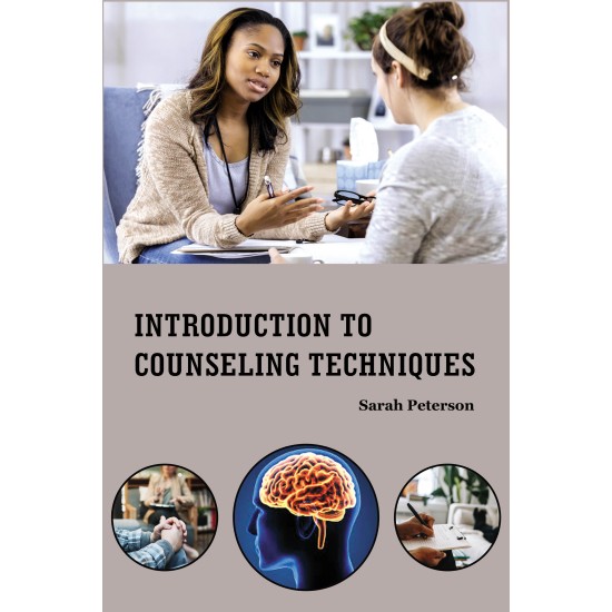 Introduction to Counseling Techniques