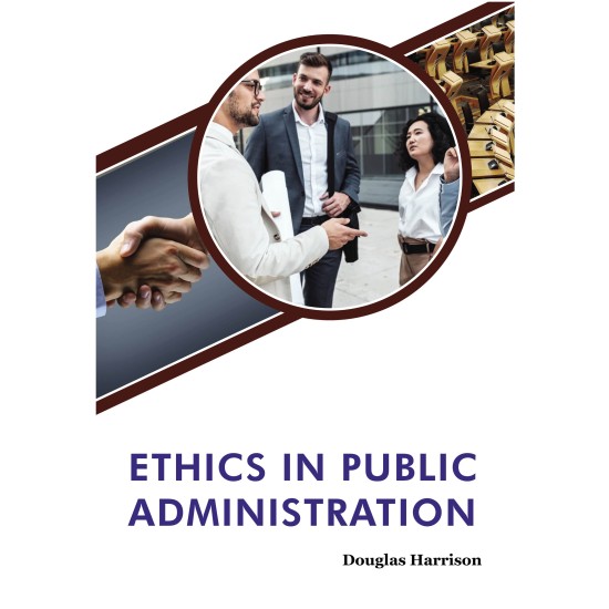 Ethics in Public Administration