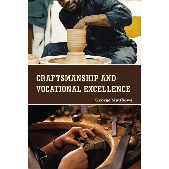 Craftsmanship and Vocational Excellence