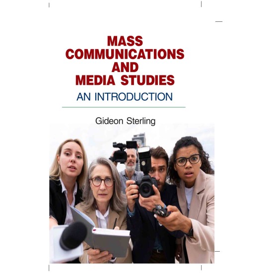 Mass Communications and Media Studies: An Introduction