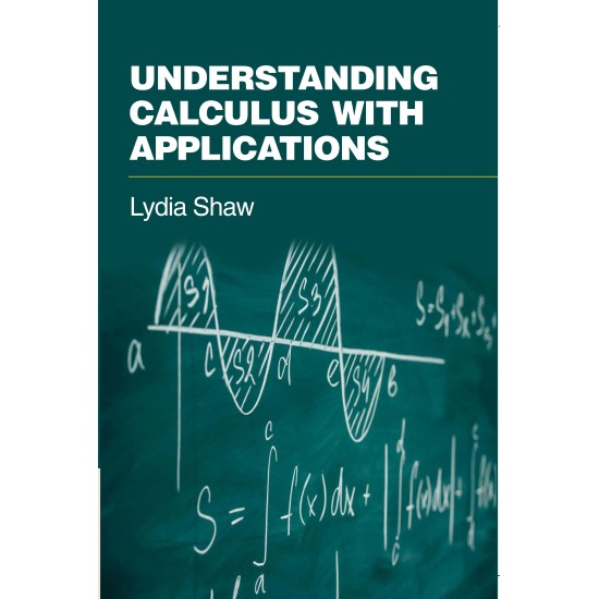 Understanding Calculus with Applications Understanding Calculus with Applications