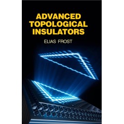 Advanced Topological Insulators