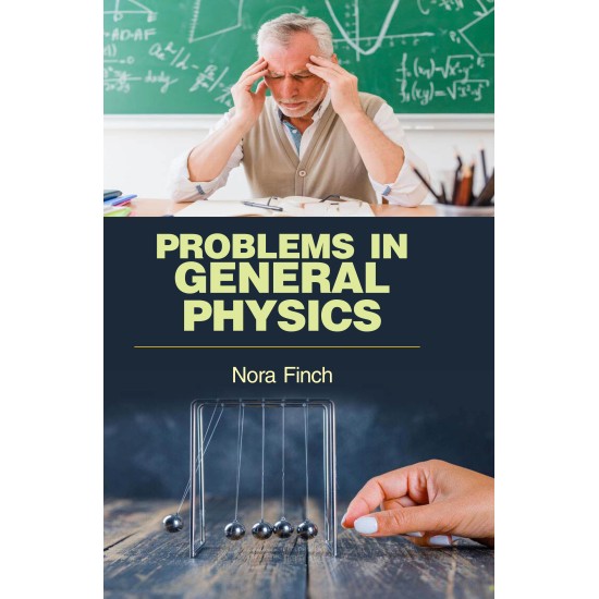 Problems in General Physics