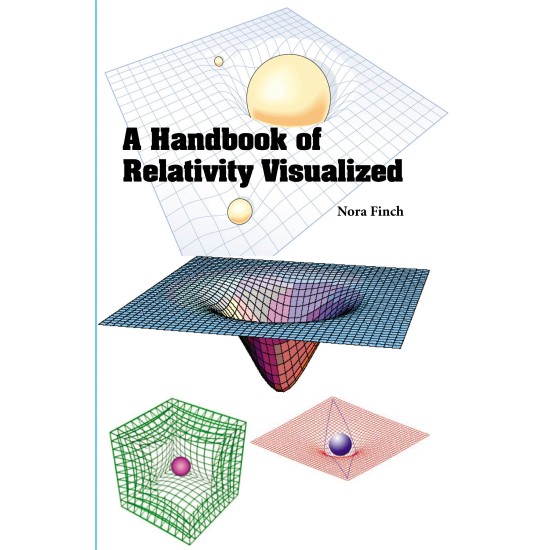 A Handbook of Relativity Visualized