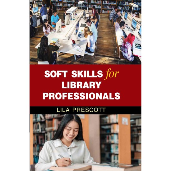 Soft Skills for Library Professionals