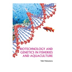 Biotechnology and Genetics in Fisheries and Aquaculture