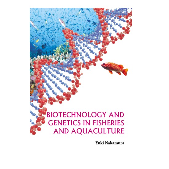 Biotechnology and Genetics in Fisheries and Aquaculture