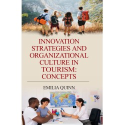 Innovation Strategies and Organizational Culture in Tourism: Concepts