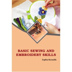 Basic Sewing and Embroidery Skills