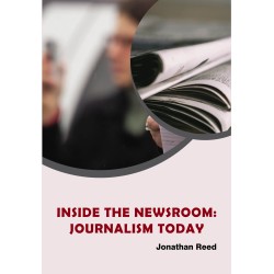 Inside the Newsroom: Journalism Today