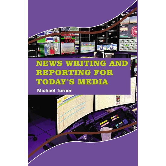 News Writing and Reporting for Today’s Media