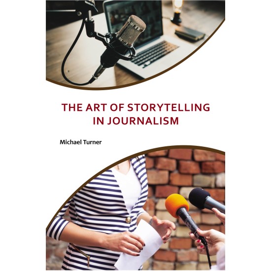 The Art of Storytelling in Journalism