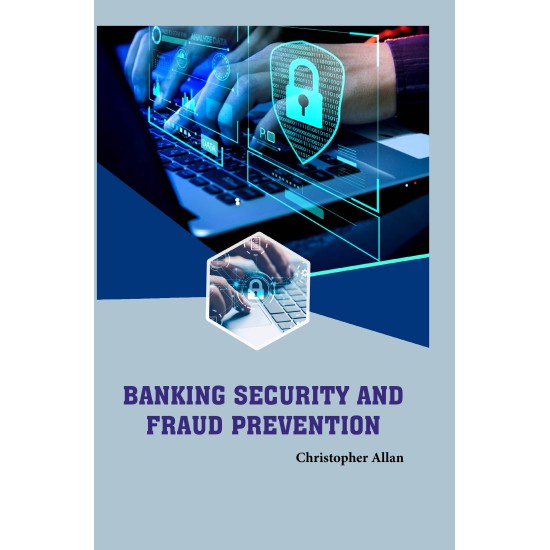 Banking Security and Fraud Prevention