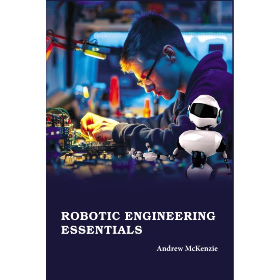Robotic Engineering Essentials