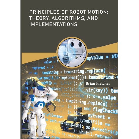 Principles of Robot Motion: Theory, Algorithms, and Implementations