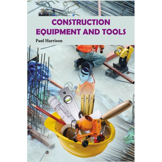 Construction Equipment and Tools