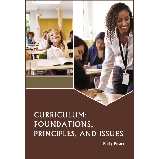 Curriculum: Foundations, Principles, and Issues